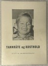 Tannråte og kosthold (Guttorm Toverud og Nicolay Eeg-Larsen) thumbnail