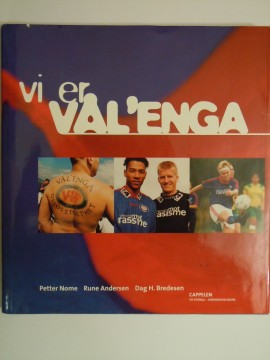 Vi er Vål´enga (Petter Nome/Rune Andersen/Dag H Bredesen)