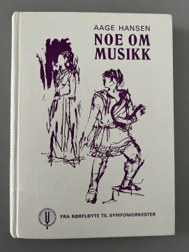 Noe om musikk (Aage Hansen)