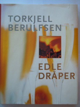 Edle dråper (Torkjell Berulfsen)