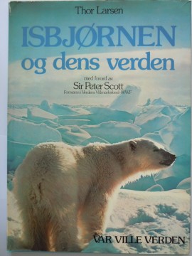 Isbjørnen og dens verden (Thor Larsen)