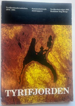 Tyrifjorden - tyrifjordundersøkelsen 1978 - 1981 (Dag Berge red.)