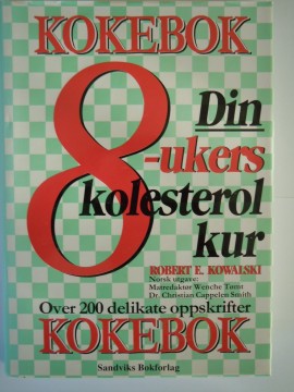 Din 8-ukers kolesterol kur (Robert E Kowalski)