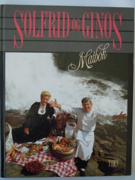 Solfrid og Ginos Matbok (Solfrid Rørlien Saue/Gino Valente)