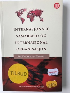 Internasjonalt samarbeid og internasjonal organisasjon (Jon Hovi m fl)