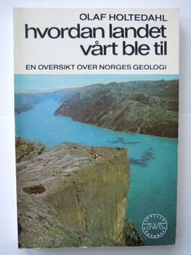 Hvordan landet vårt ble til (Olaf Holtedahl)