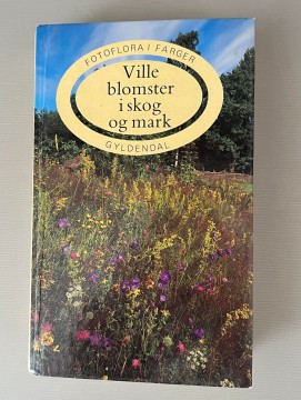 Ville blomster i skog og mark (Jan Moen red.)