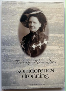 Korridorens Dronning - Fredrikke Marie Qvam (Tormod Aune)