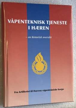 Våpenteknisk tjeneste i hæren - en historisk oversikt (Johs Aarand)