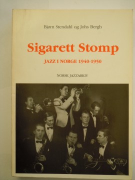 Sigarett Stomp (Bjørn Stendahl og Johs Bergh)
