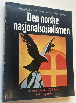 Den norske nasjonalsosialismen (Hans Fredrik Dahl m.fl)