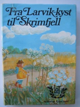Fra Larvik-kyst til Skrimfjell (Einar Nord red)