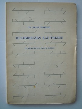 Hukommelsen kan trenes (Einar Sigmund)