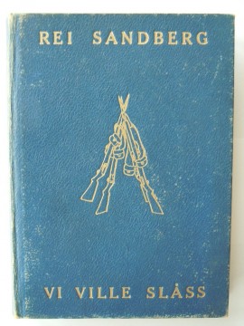Vi ville slåss (Rei Sandberg)