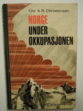 Norge under okkupasjonen (Chr. A. R. Christensen)