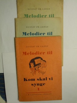Melodier til: Kom skal vi synge (Gustav Fr. Lange)