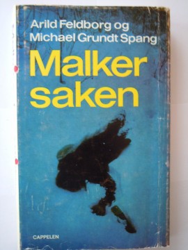 Malker saken (Arild Feldborg og Michael Grundt Spang)