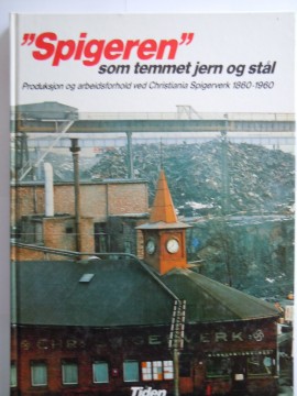 "Spigeren" som temmet jern og stål