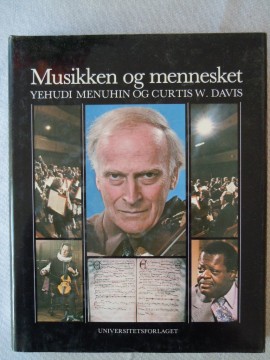 Musikken og mennesket (Yehudi Menuhin og Curtis W Davis)