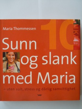 Sunn og slank med Maria (Maria Thommessen)