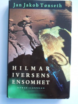 Hilmar Iversens ensomhet (Jan Jakob Tønseth)
