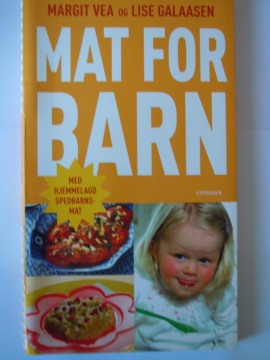 Mat for barn (Margit Vea og Lise Galaasen)