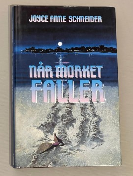 Når mørket faller (Joyce Anne Schneider)