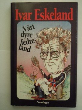 Vårt dyre fedreland (Ivar Eskeland)