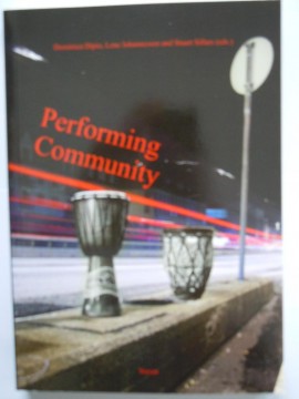 Performing Community (Dominica Dipio/Lene Johannessen/Stuart Sillars red)