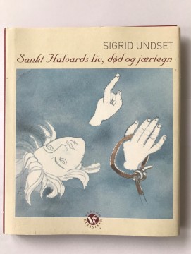 Sankt Halvards liv, død og jærtegn (Sigrid Undset)
