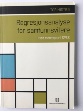 Regresjonsanalyse for samfunnsvitere (Tor Midtbø)