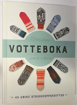 Den store votteboka - 45 unike strikkeoppskrifter (Jorid Linvik)