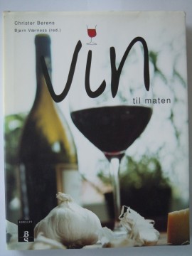 Vin til maten (Christer Berens, Bjørn Værness red)