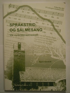 Språkstrid og salmesang (Bjørn Sandvik)