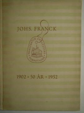 Johs. Franck  50 år