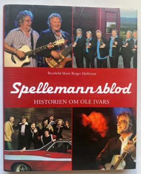 Spellemannsblod - Historien om Ole Ivars (Brynhild Marit Berger Møllersen)