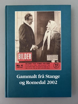 Gammalt frå Stange og Romedal 2002 (Terje Moshaug red.)