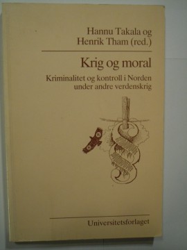 Krig og moral (Hannu Takala og Henrik Tham red)