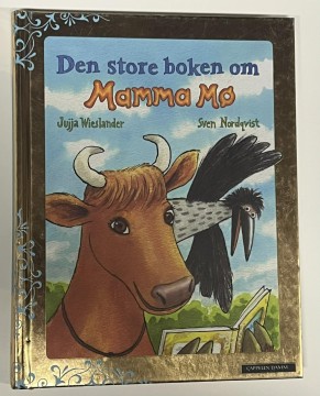 Den store boken om Mamma Mø (Jujja Wieslander & Sven Nordqvist)