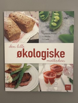 Den lille økologiske matboken (Nina Dreyer hensley m.fl)