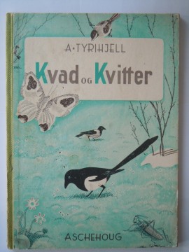 Kvad og Kvitter (A Tyrihjell)