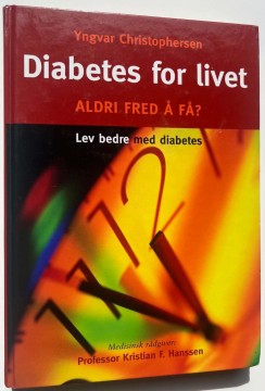 Diabetes for livet - aldri fred å få? (Yngvar Christophersen)