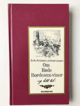 Om røde Bordeaux-viner (Erik Kristen-Johanssen)