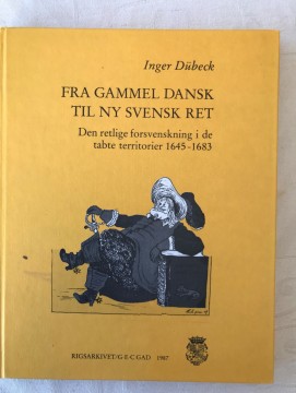 Fra gammel dansk til ny svensk ret (Inger Dübeck)