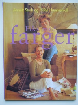 Fiks med farger (Annett Sturk og Hilde Hummelvoll)