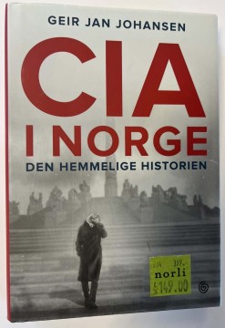 CIA i Norge - den hemmelige historien (Geir Jan Johansen)