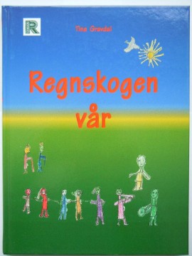 Regnskogen vår (Tina Gravdal)