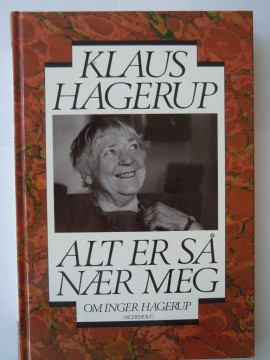 Alt er så nær meg (Klaus Hagerup)