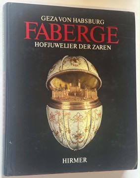 Faberge - hofjuwelier Der Zaren (Geza Von Habsburg)