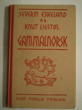 Gammalnorsk (Severin Eskeland/Knut Liestøl)